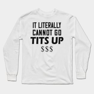 1R0NYMAN Quote Funny Saying Trader Long Sleeve T-Shirt